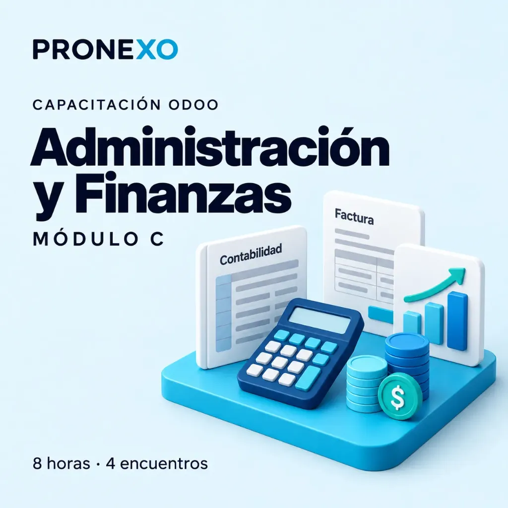Capacitación Odoo Módulo C: Administración y Finanzas (8 horas / 4 encuentros)