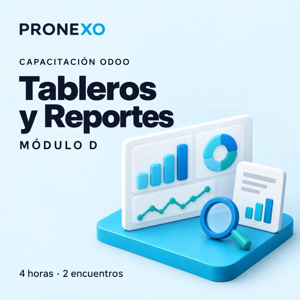 Capacitación Odoo Módulo D: Tableros y Reportes (4 horas / 2 encuentros)